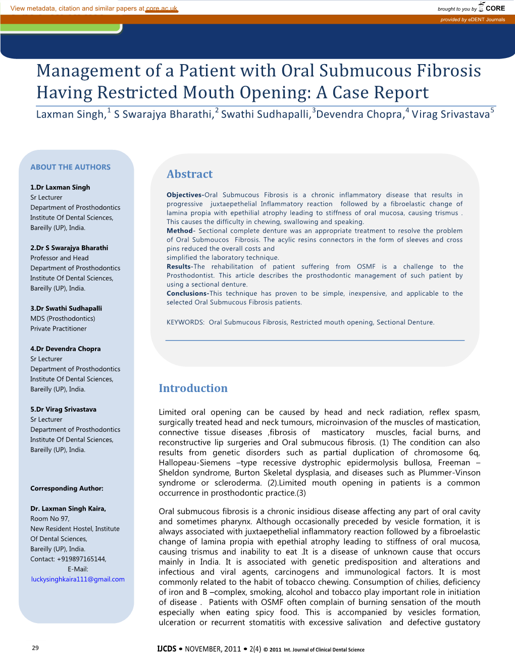 Management of a Patient with Oral Submucous Fibrosis Having Restricted Mouth Opening: a Case Report