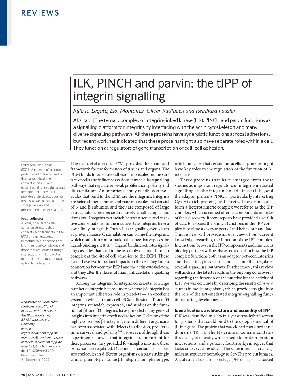 ILK, PINCH and Parvin: the Tipp of Integrin Signalling