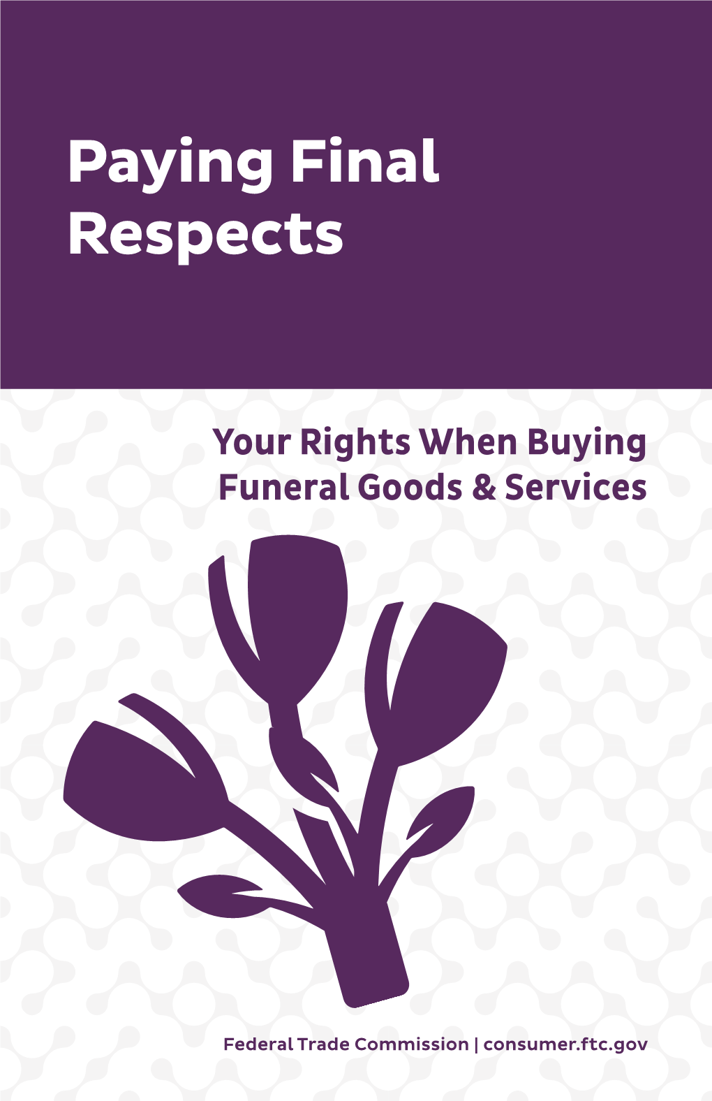 Paying Final Respects: Your Rights When Buying Funeral Goods And