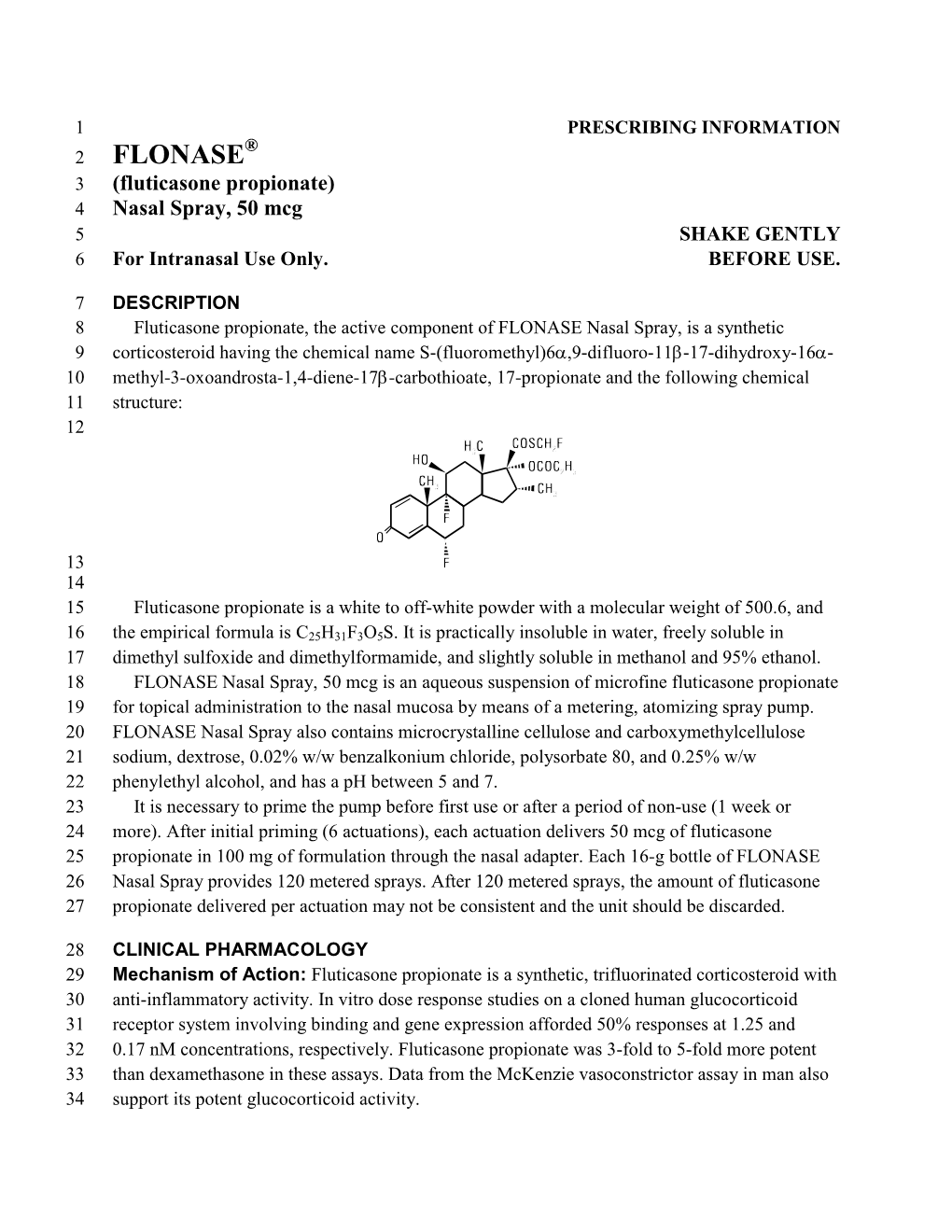 FLONASE 3 (Fluticasone Propionate) 4 Nasal Spray, 50 Mcg 5 SHAKE GENTLY 6 for Intranasal Use Only