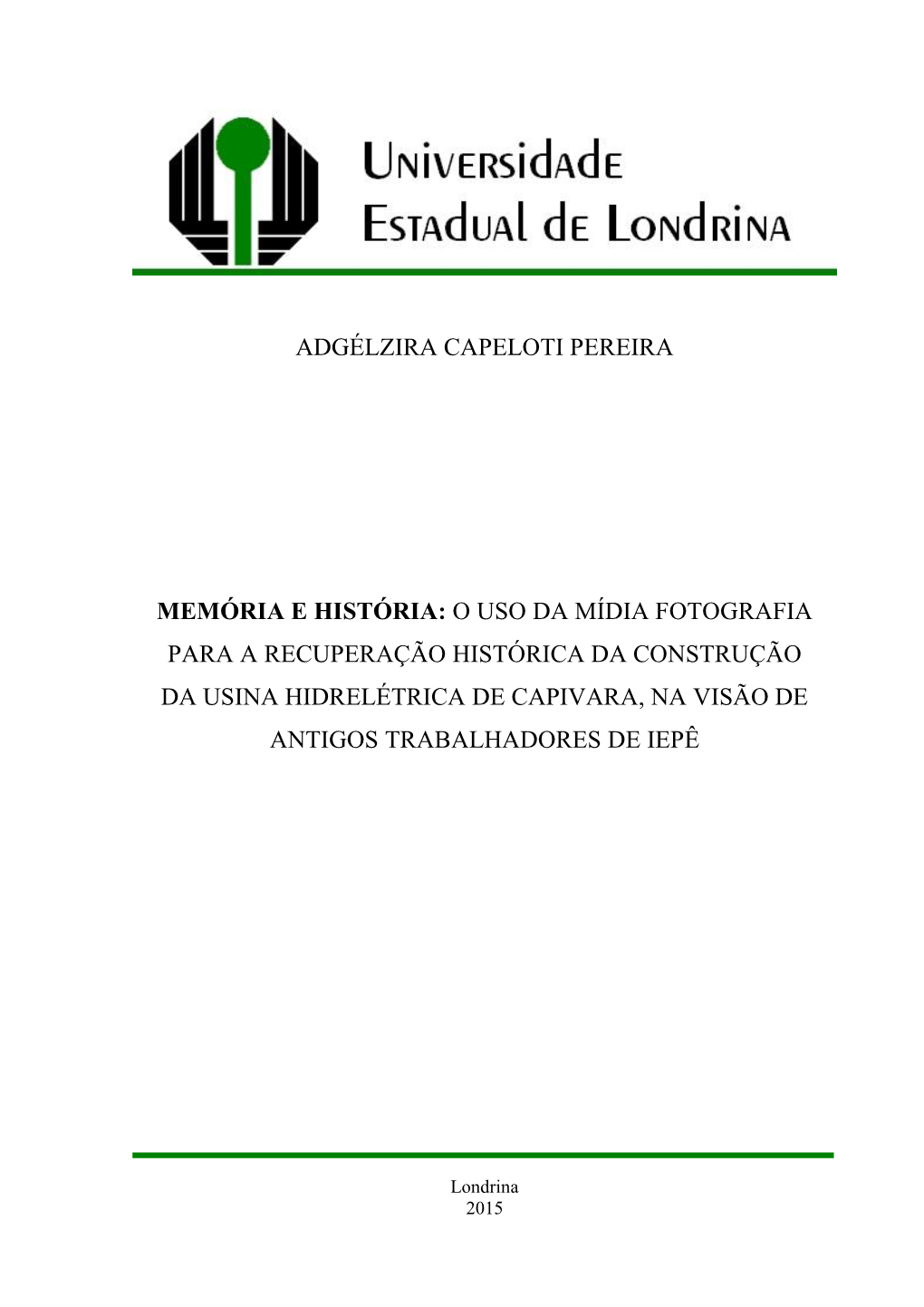 Adgélzira Capeloti Pereira Memória E História