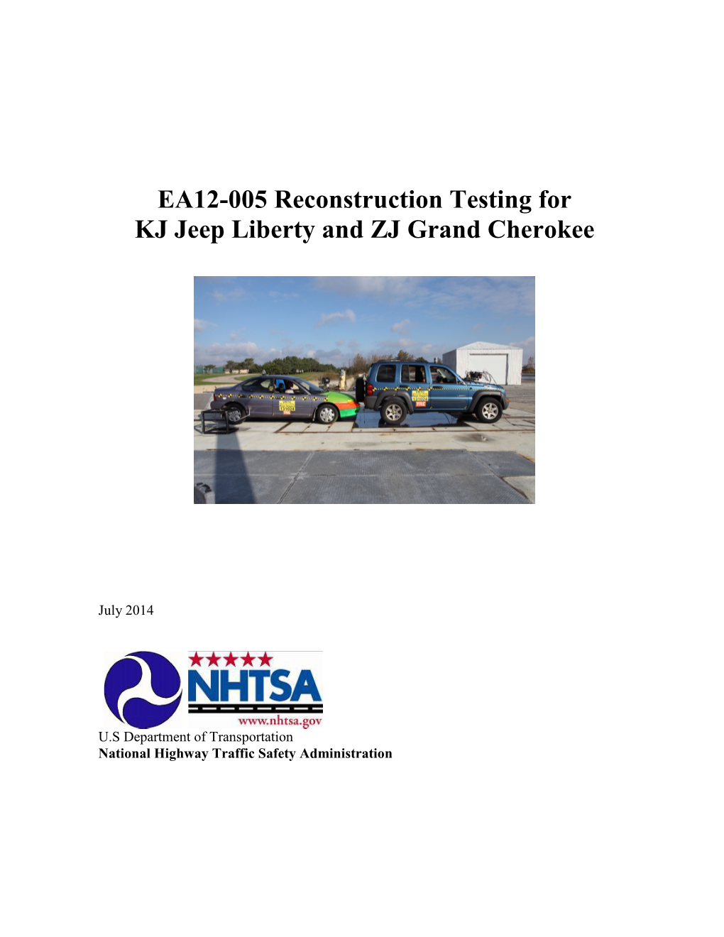 EA12-005 Reconstruction Testing for KJ Jeep Liberty and ZJ Grand Cherokee