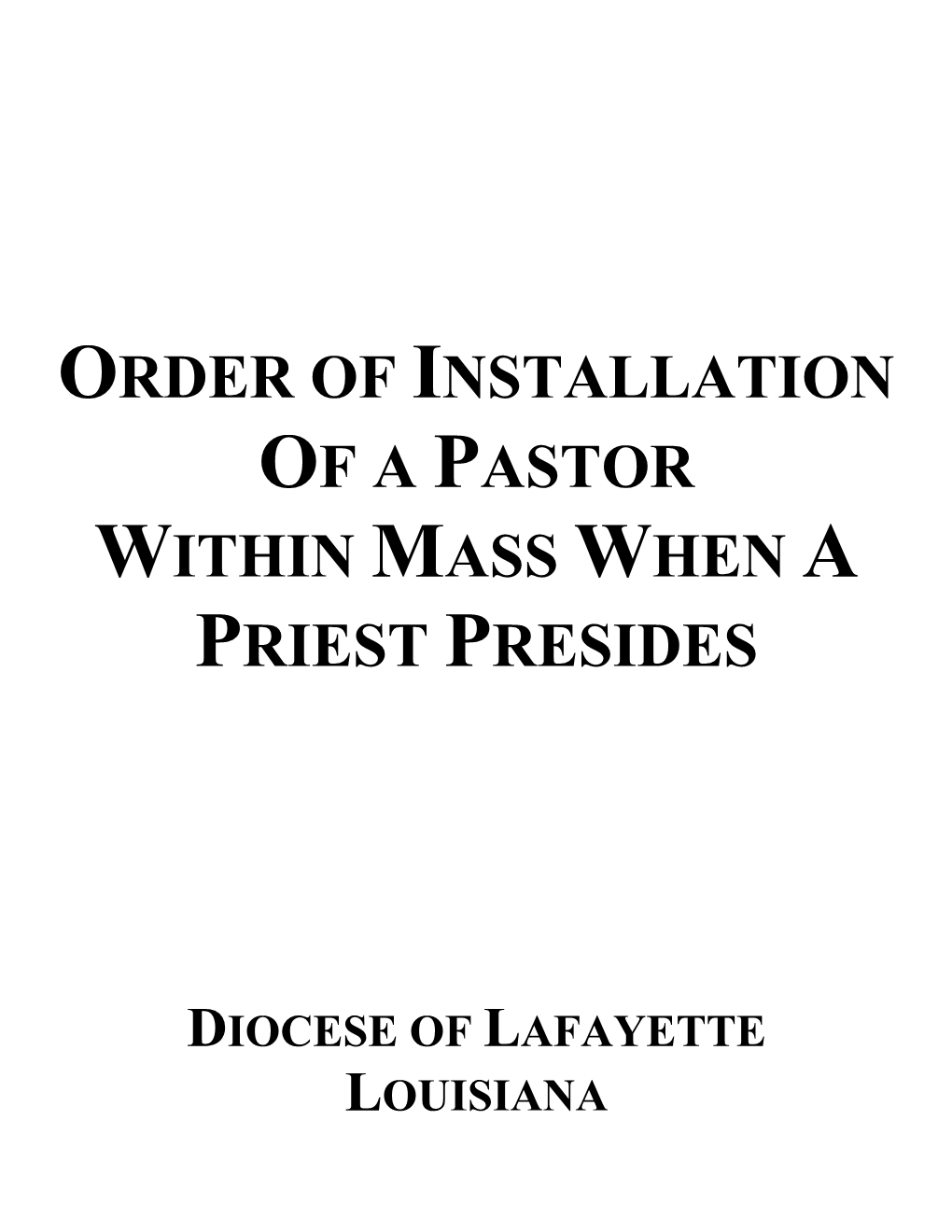 Order of Installation of a Pastor Within Mass When a Priest Presides