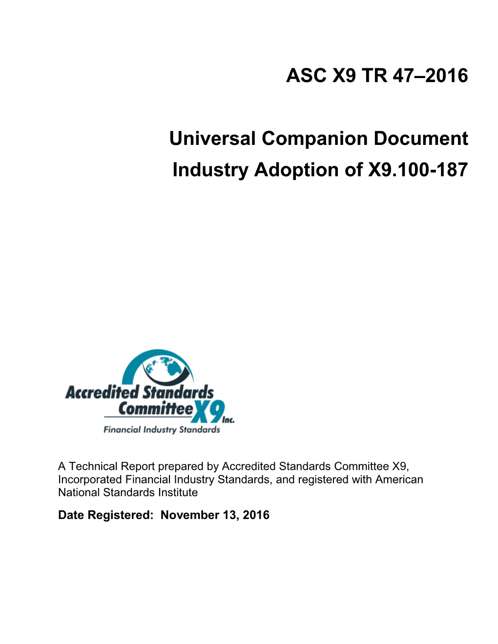 ASC X9 TR 47–2016 Universal Companion Document Industry