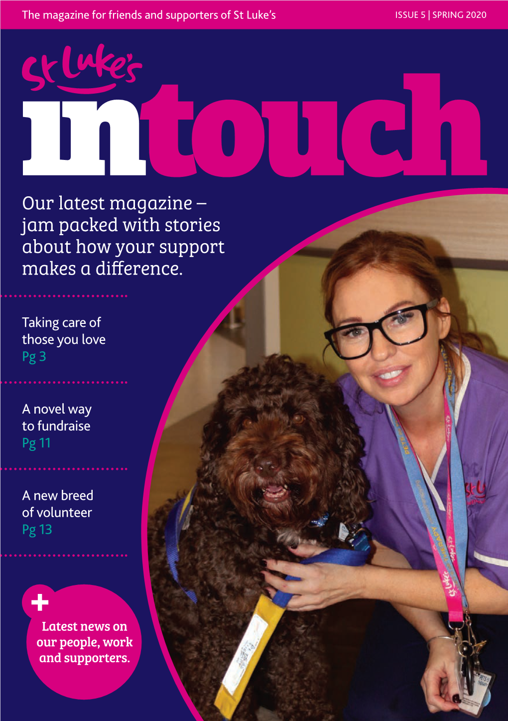 Our Latest Magazine – Jam Packed with Stories About How Your Support Makes a Difference