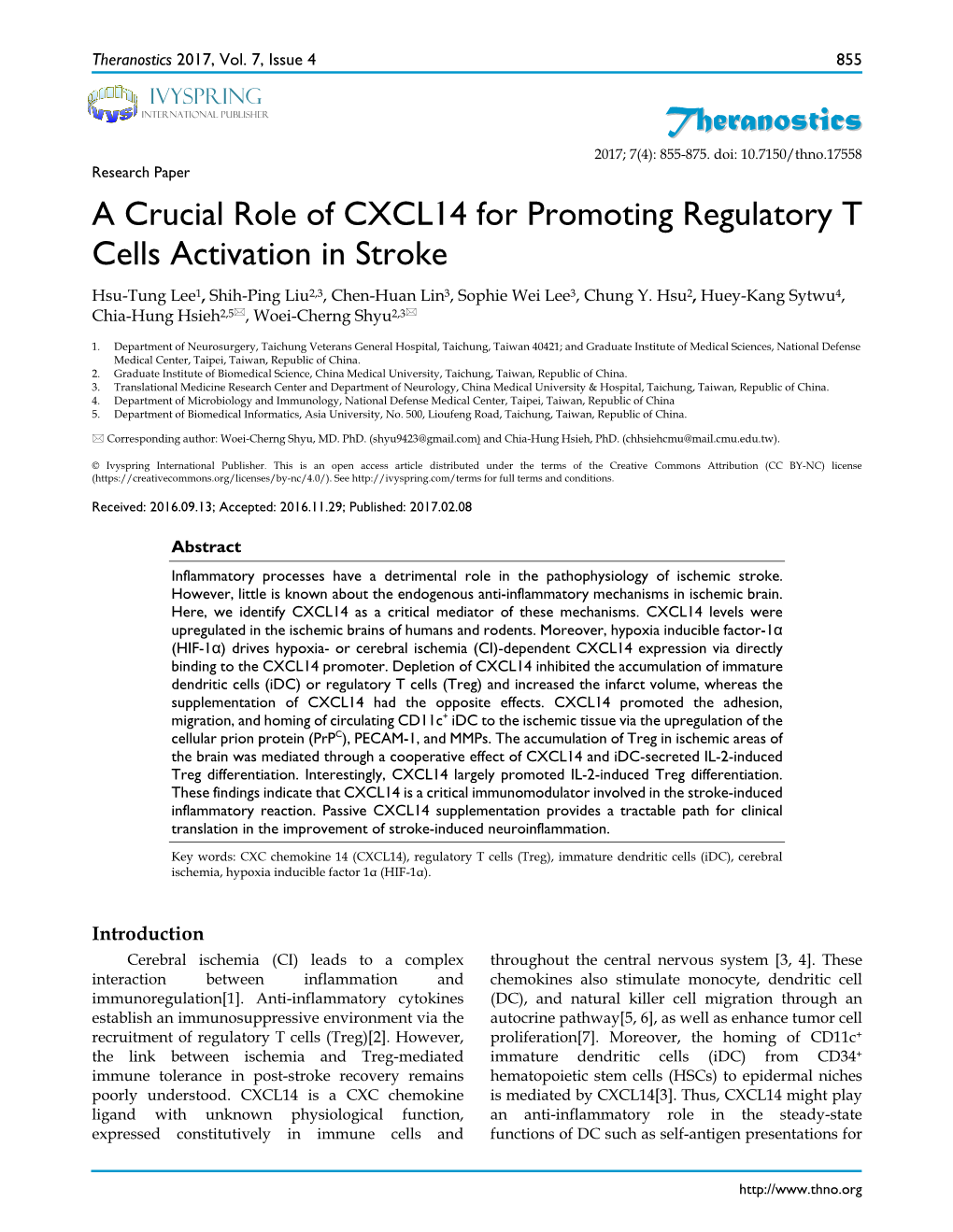 A Crucial Role of CXCL14 for Promoting Regulatory T Cells Activation in Stroke Hsu-Tung Lee1, Shih-Ping Liu2,3, Chen-Huan Lin3, Sophie Wei Lee3, Chung Y