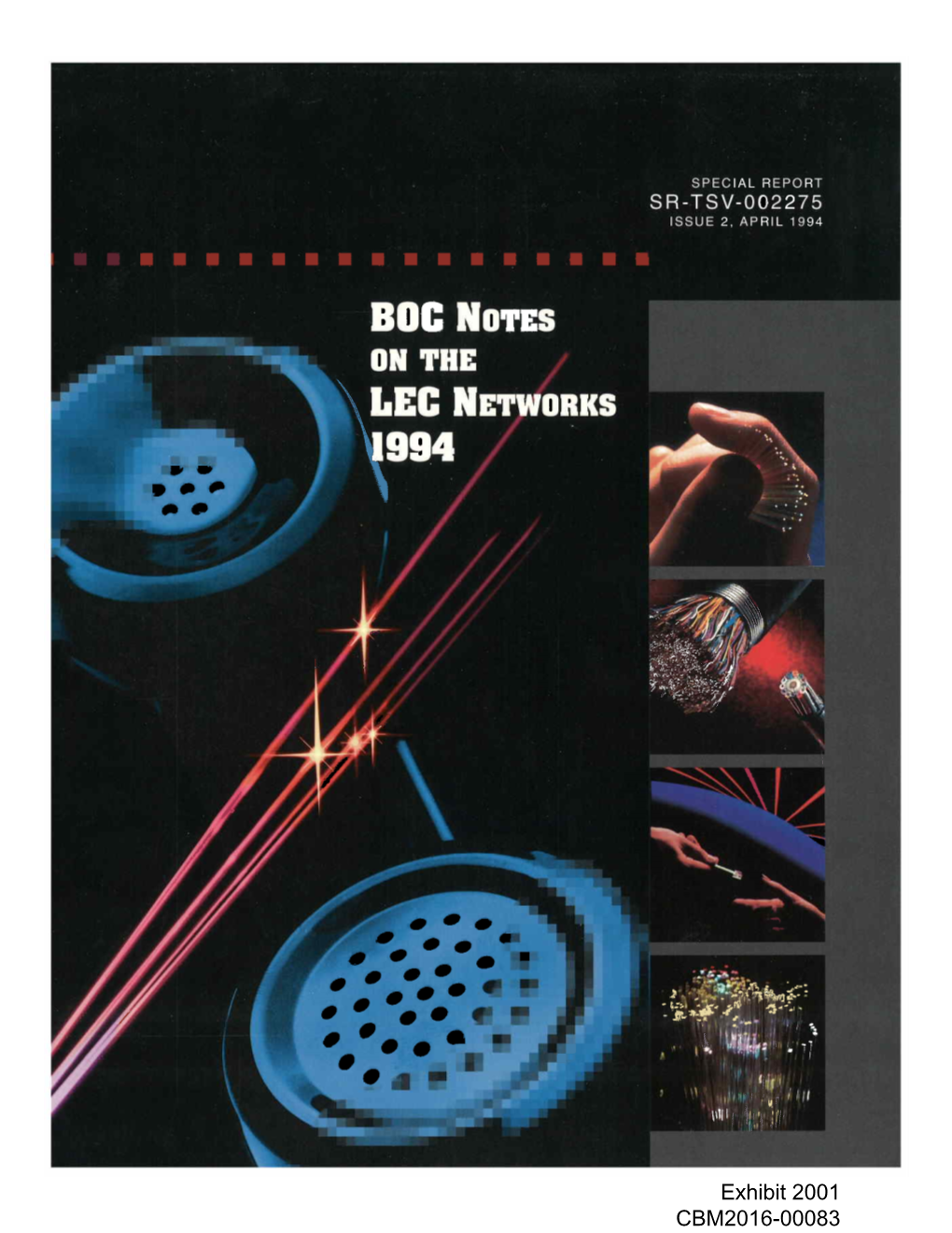 Exhibit 2001 CBM2016-00083 SR-IS V.002275 BOC Notes on the LEC Networks 1994 Issue April1994 Contents