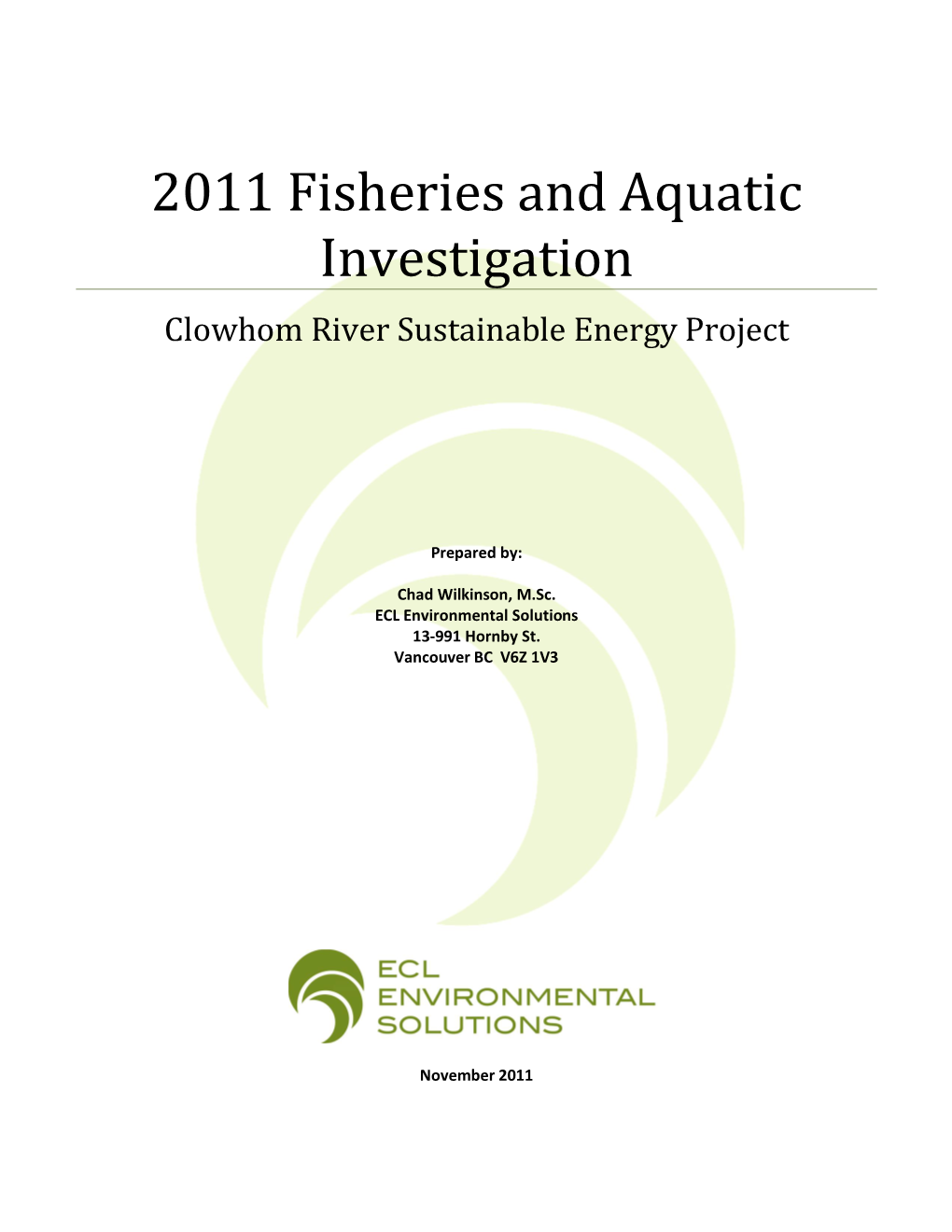 2011 Fisheries and Aquatic Inverstigation Clowhom River