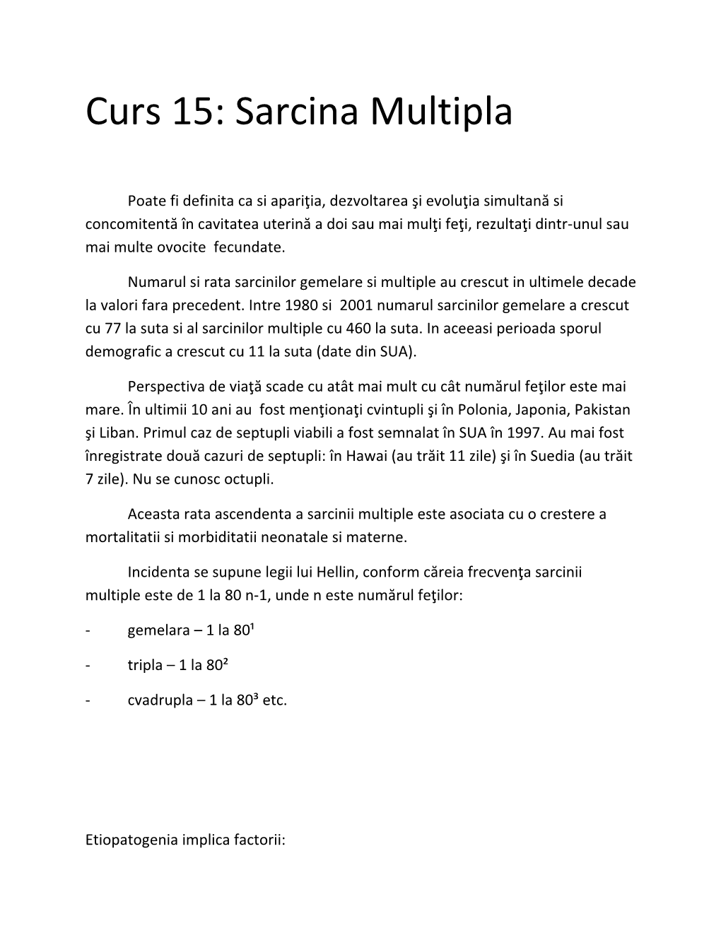 Curs 15: Sarcina Multipla