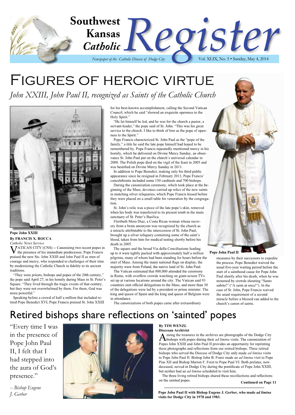 Figures of Heroic Virtue John XXIII, John Paul II, Recognized As Saints of the Catholic Church