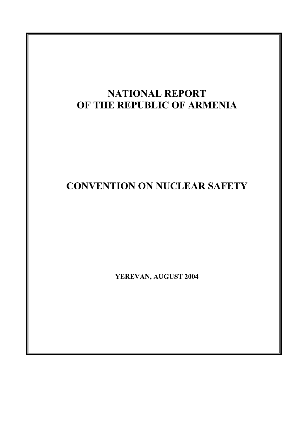 Armenian Nuclear Regulatory Authority – ANRA Was Established by the Government Decree № 573 Dated November 16, 1993