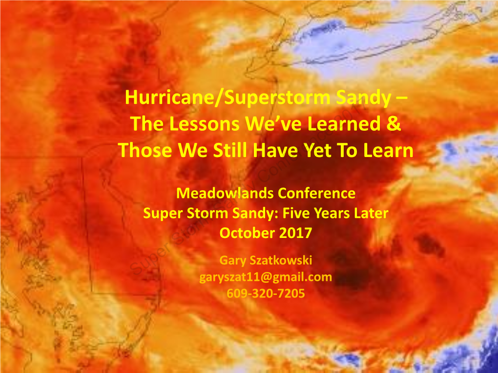 Hurricane/Superstorm Sandy – the Lessons We've Learned & Those