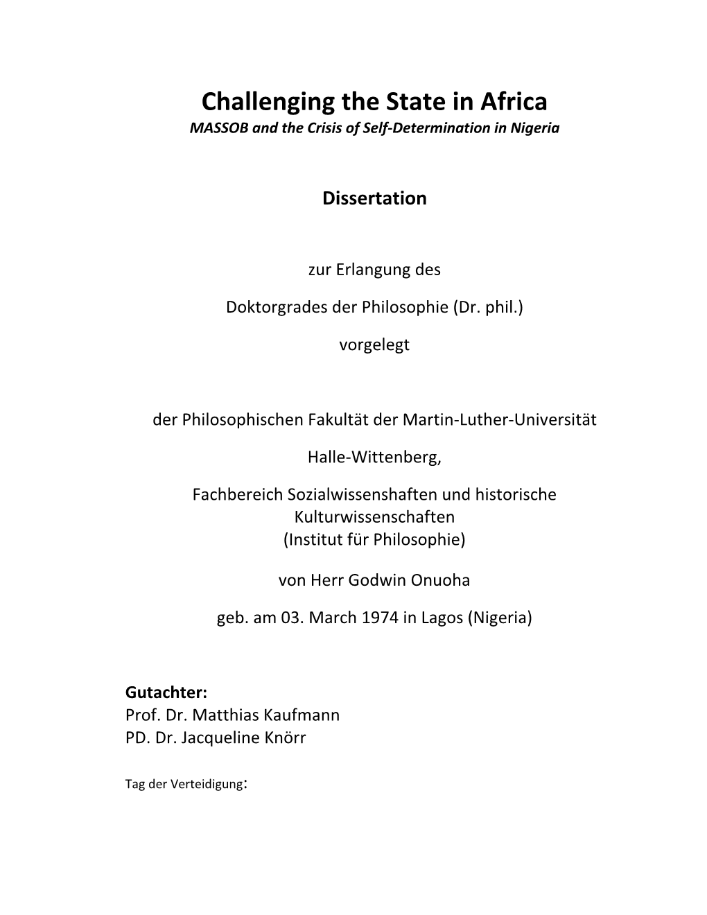 Challenging the State in Africa MASSOB and the Crisis of Self-Determination in Nigeria