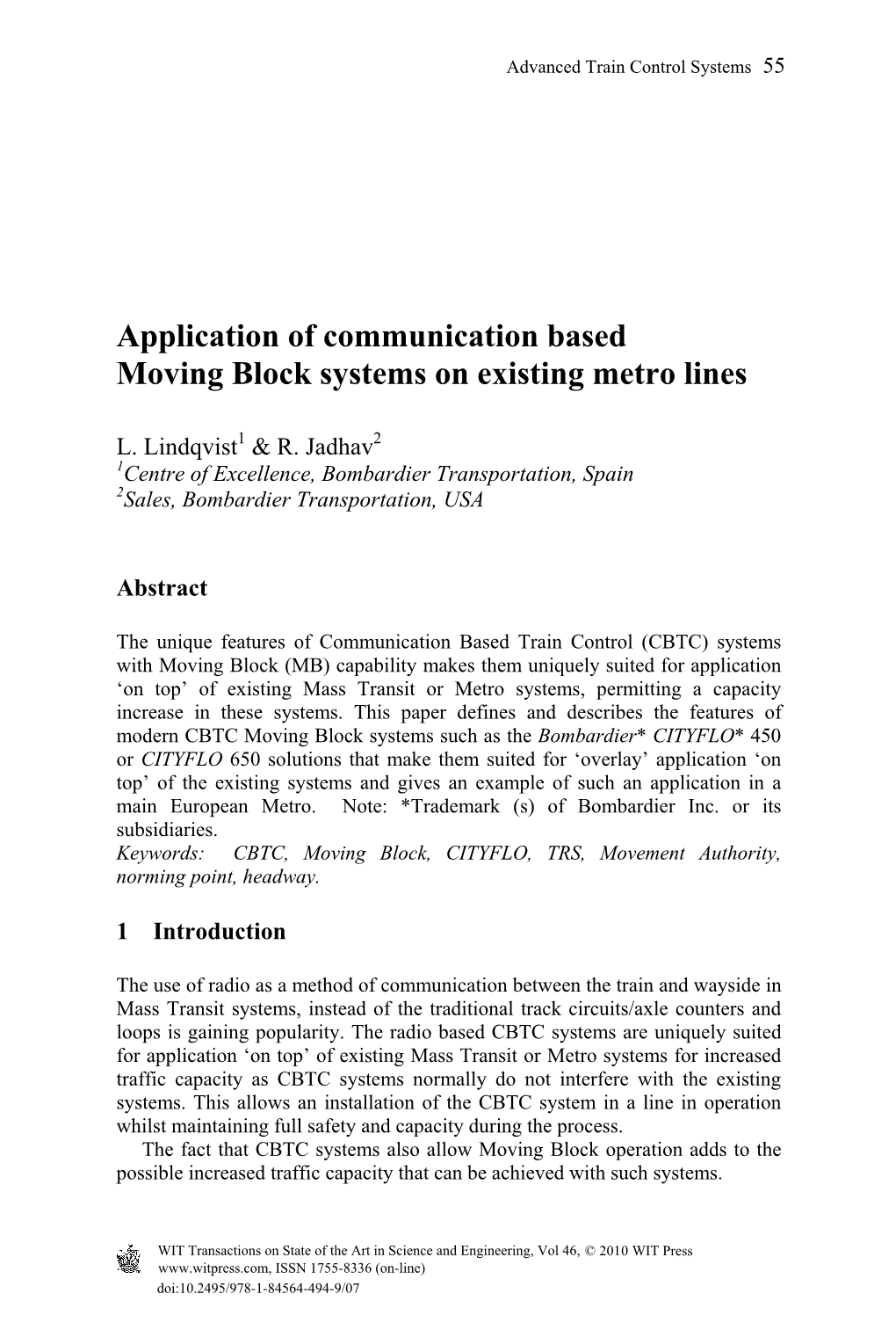 Application of Communication Based Moving Block Systems on Existing Metro Lines