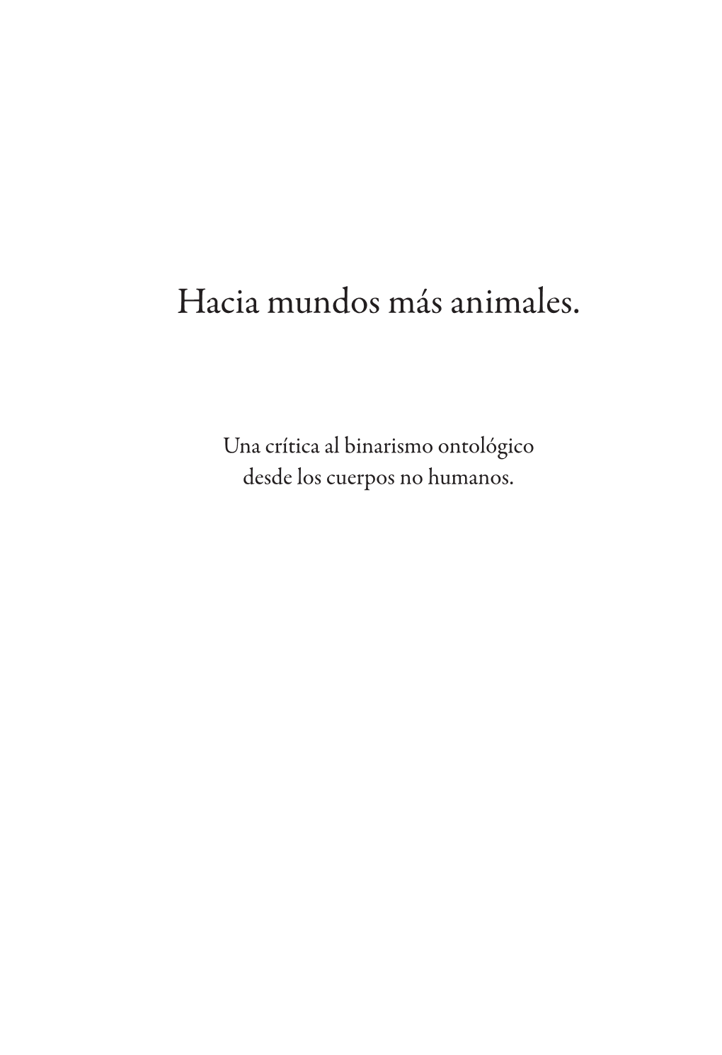 Hacia Mundos Más Animales