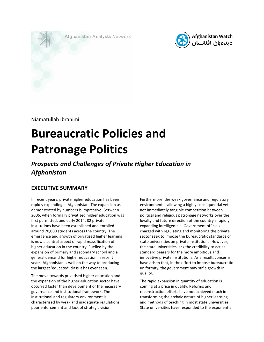 Bureaucratic Policies and Patronage Politics Prospects and Challenges of Private Higher Education in Afghanistan