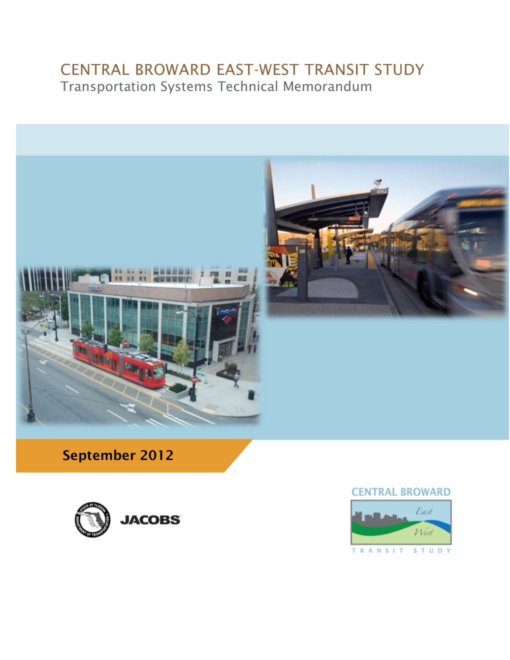 CENTRAL BROWARD EAST-WEST TRANSIT STUDY Transportation Systems Technical Memorandum