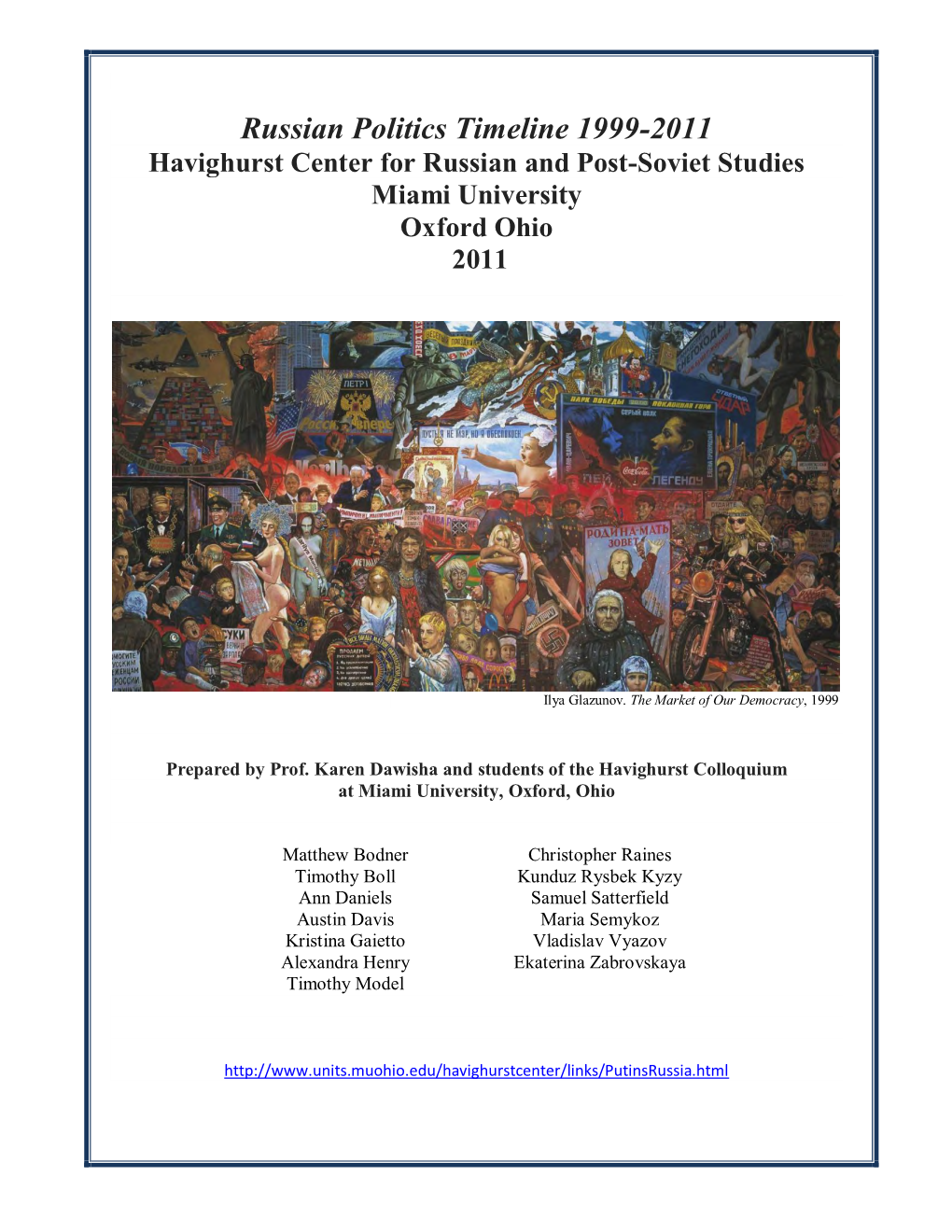 Russian Politics Timeline 1999-2011 Havighurst Center for Russian and Post-Soviet Studies Miami University Oxford Ohio 2011