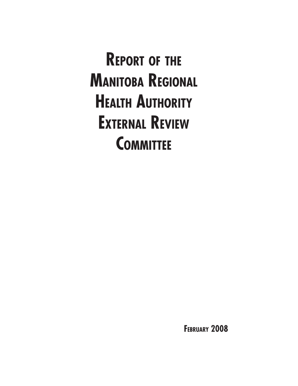 Report of the Manitoba Regional Health Authority External Review Committee