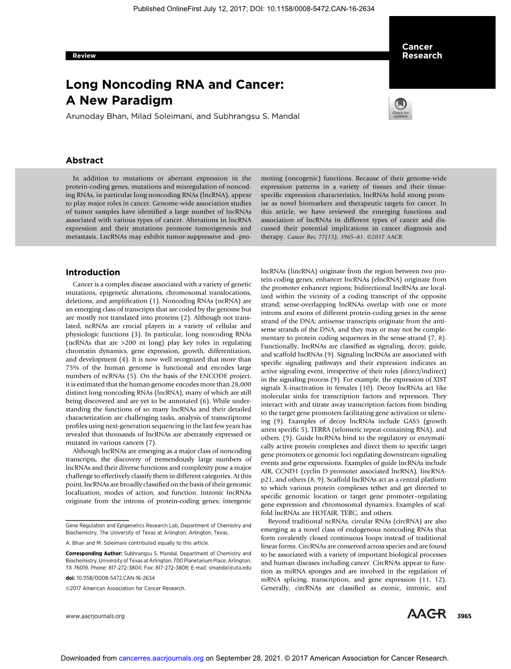 Long Noncoding RNA and Cancer: a New Paradigm Arunoday Bhan, Milad Soleimani, and Subhrangsu S