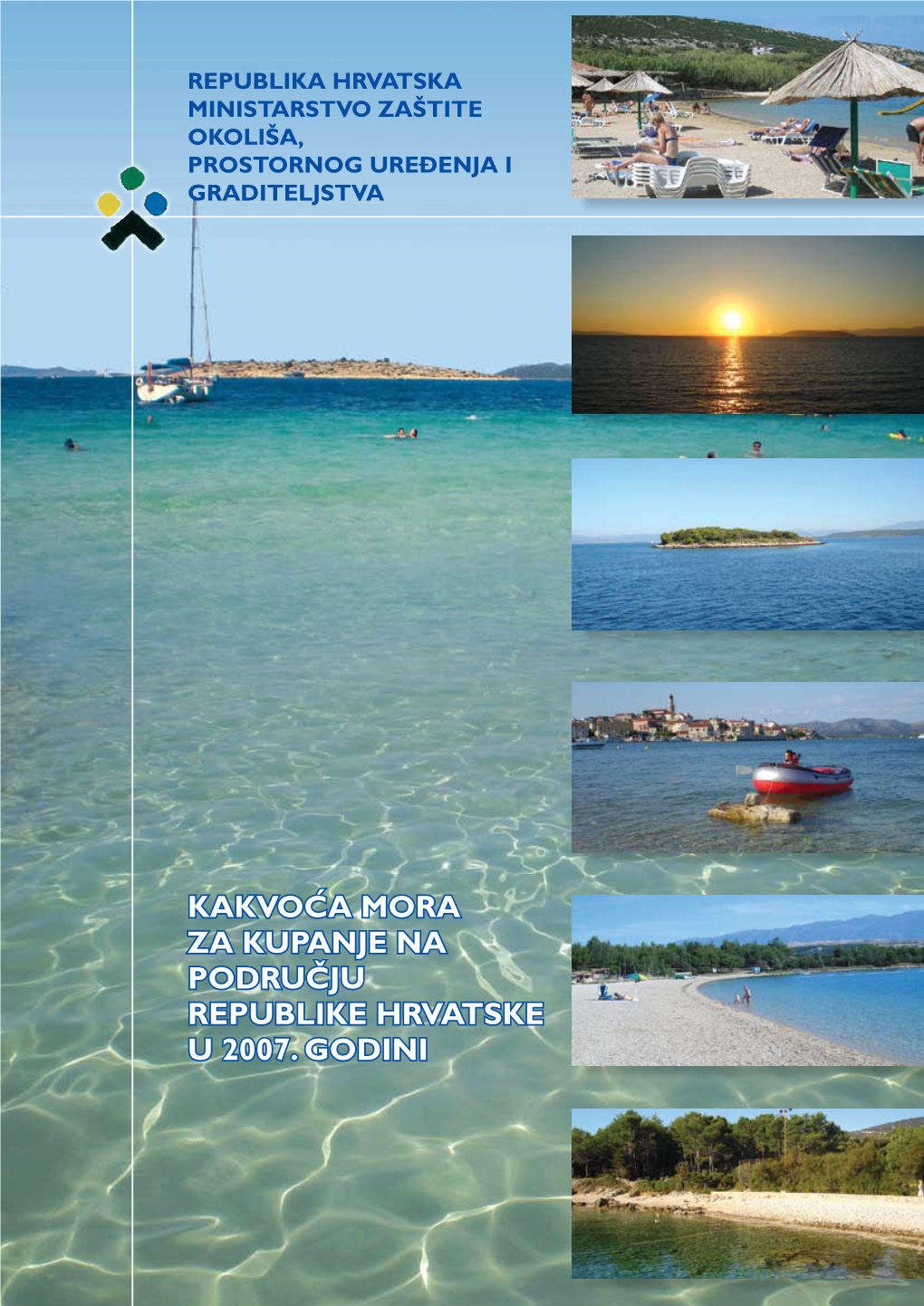 Kakvoća Mora Za Kupanje Na Području Republike Hrvatske U 2007. Godini