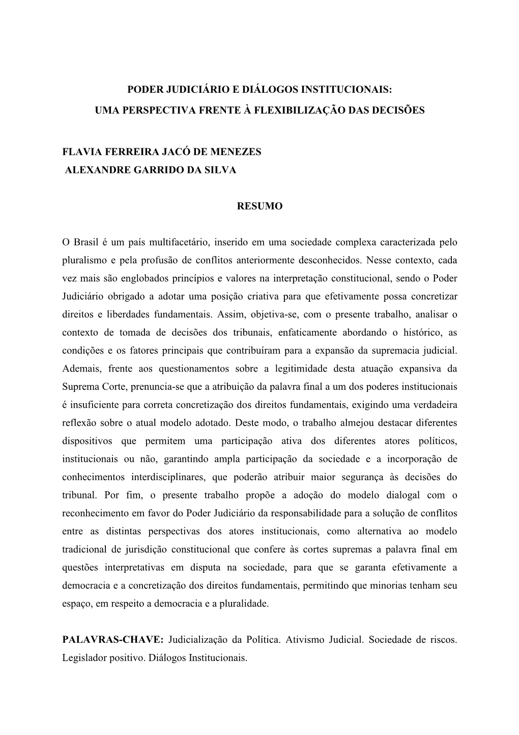 Poder Judiciário E Diálogos Institucionais: Uma Perspectiva Frente À Flexibilização Das Decisões