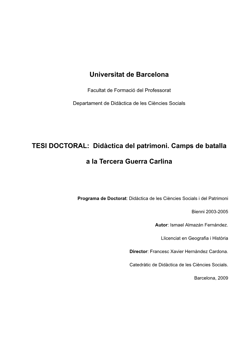 Didàctica Del Patrimoni. Camps De Batalla a La Tercera Guerra Carlina