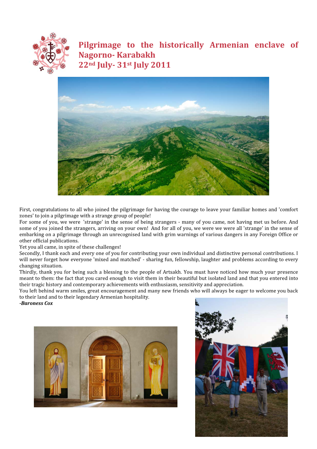 Pilgrimage to the Historically Armenian Enclave of Nagorno- Karabakh 22Nd July- 31St July 2011