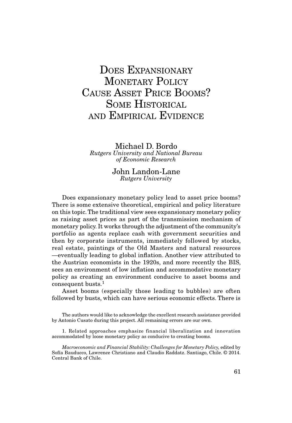 Does Expansionary Monetary Policy Cause Asset Price Booms? Some Historical and Empirical Evidence