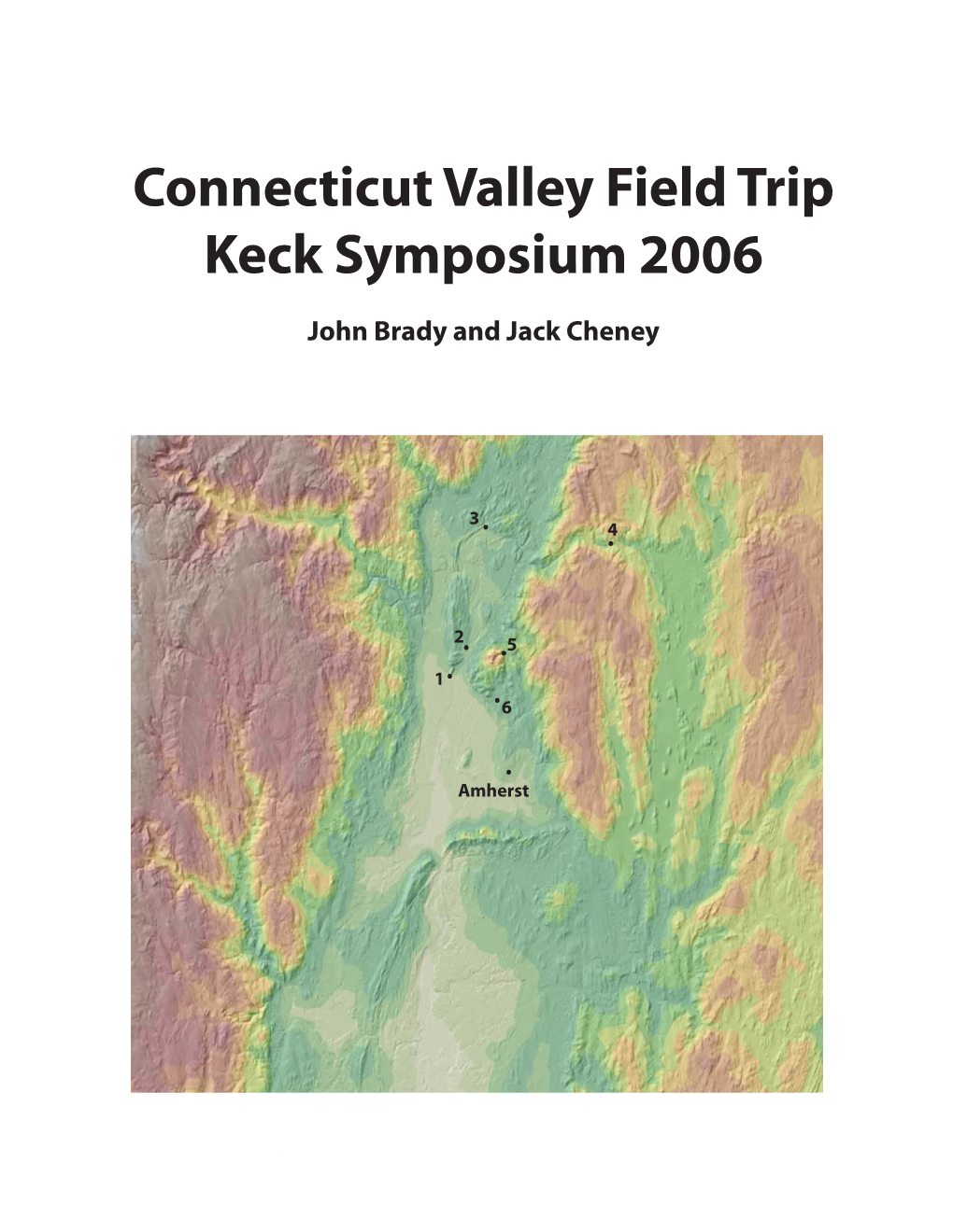 Connecticut Valley Field Trip Keck Symposium 2006