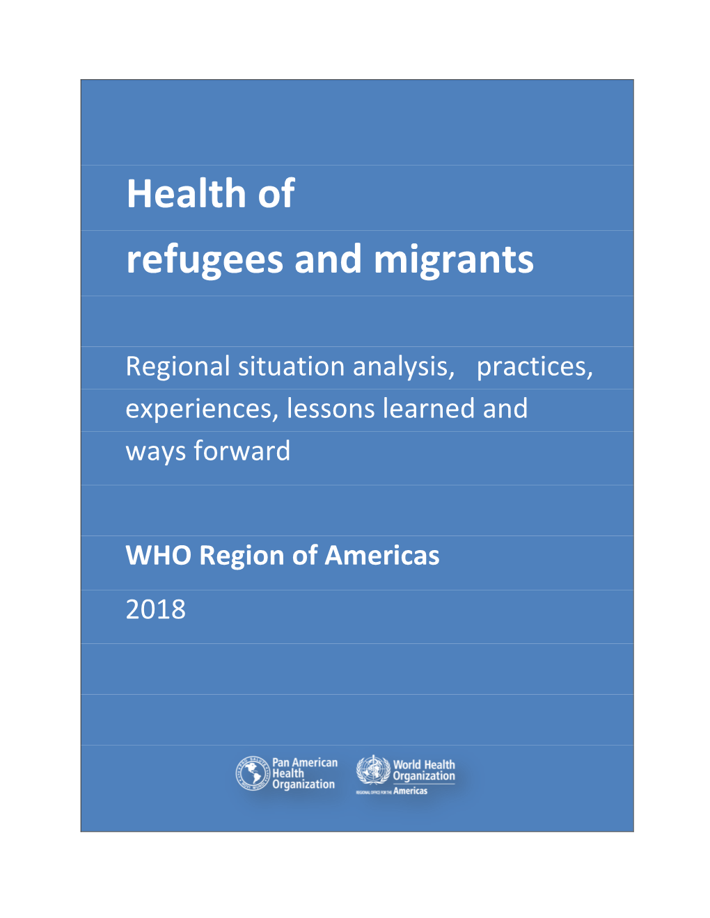 Health of Refugees and Migrants
