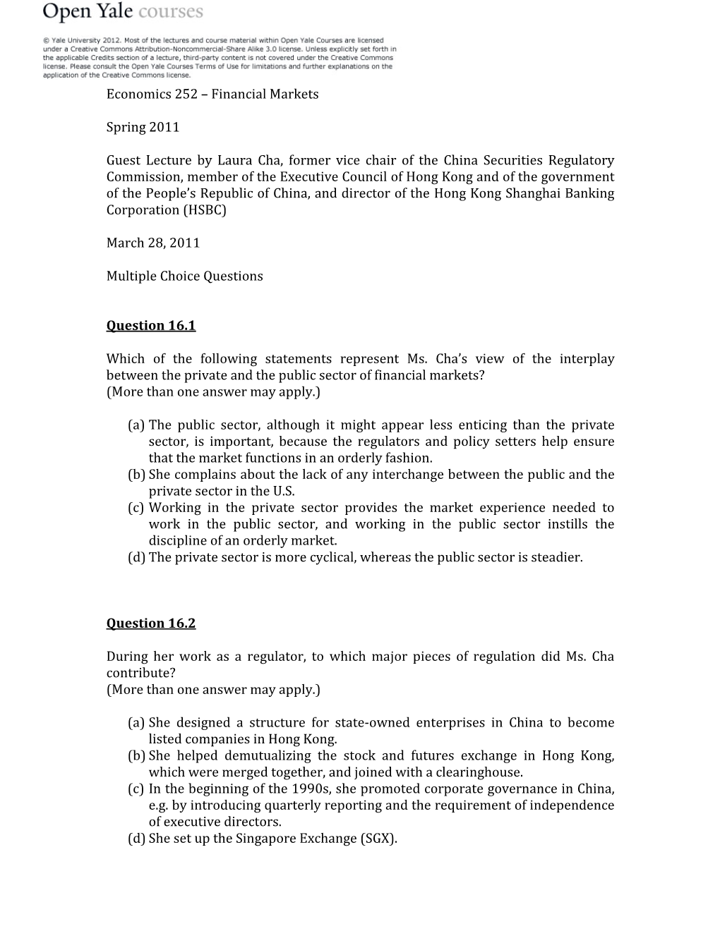 Economics 252 – Financial Markets Spring 2011 Guest Lecture by Laura Cha, Former Vice Chair of the China Securities Regulatory