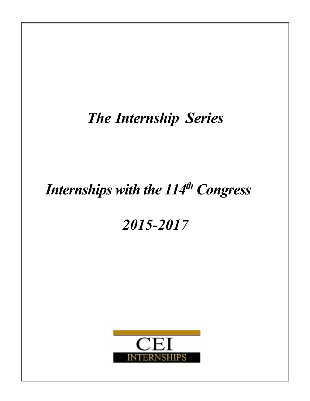 The Internship Series Internships with the 114 Congress 2015-2017