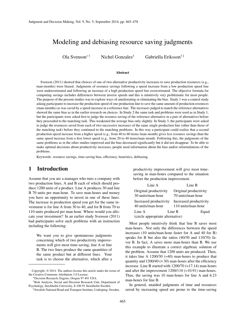 Modeling and Debiasing Resource Saving Judgments