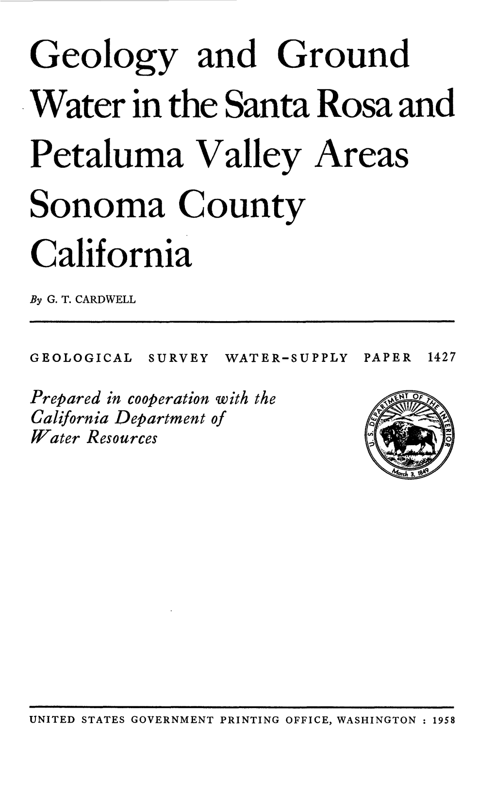 Geology and Ground Water in the Santa Rosa and Petaluma Valley Areas Sonoma County California