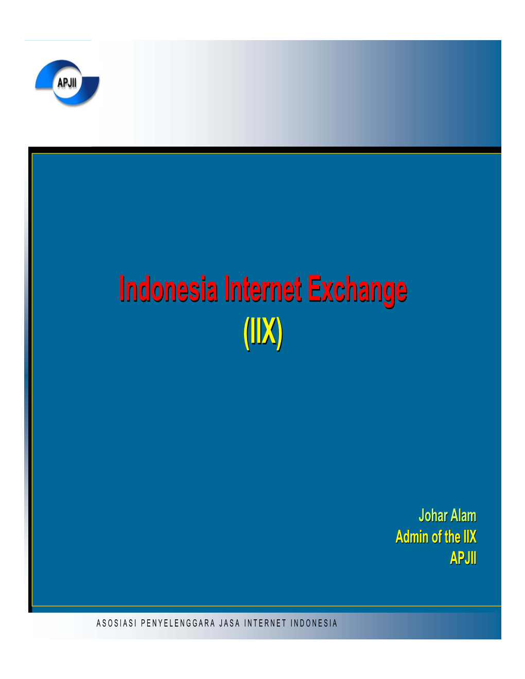 Indonesia Internet Exchange (IIX)