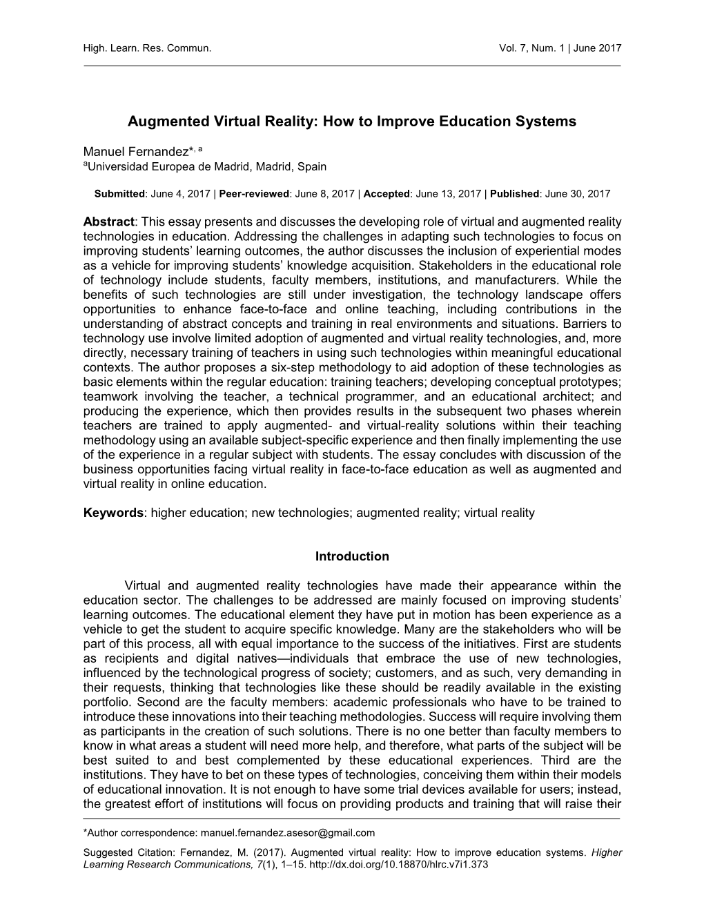 Augmented Virtual Reality: How to Improve Education Systems