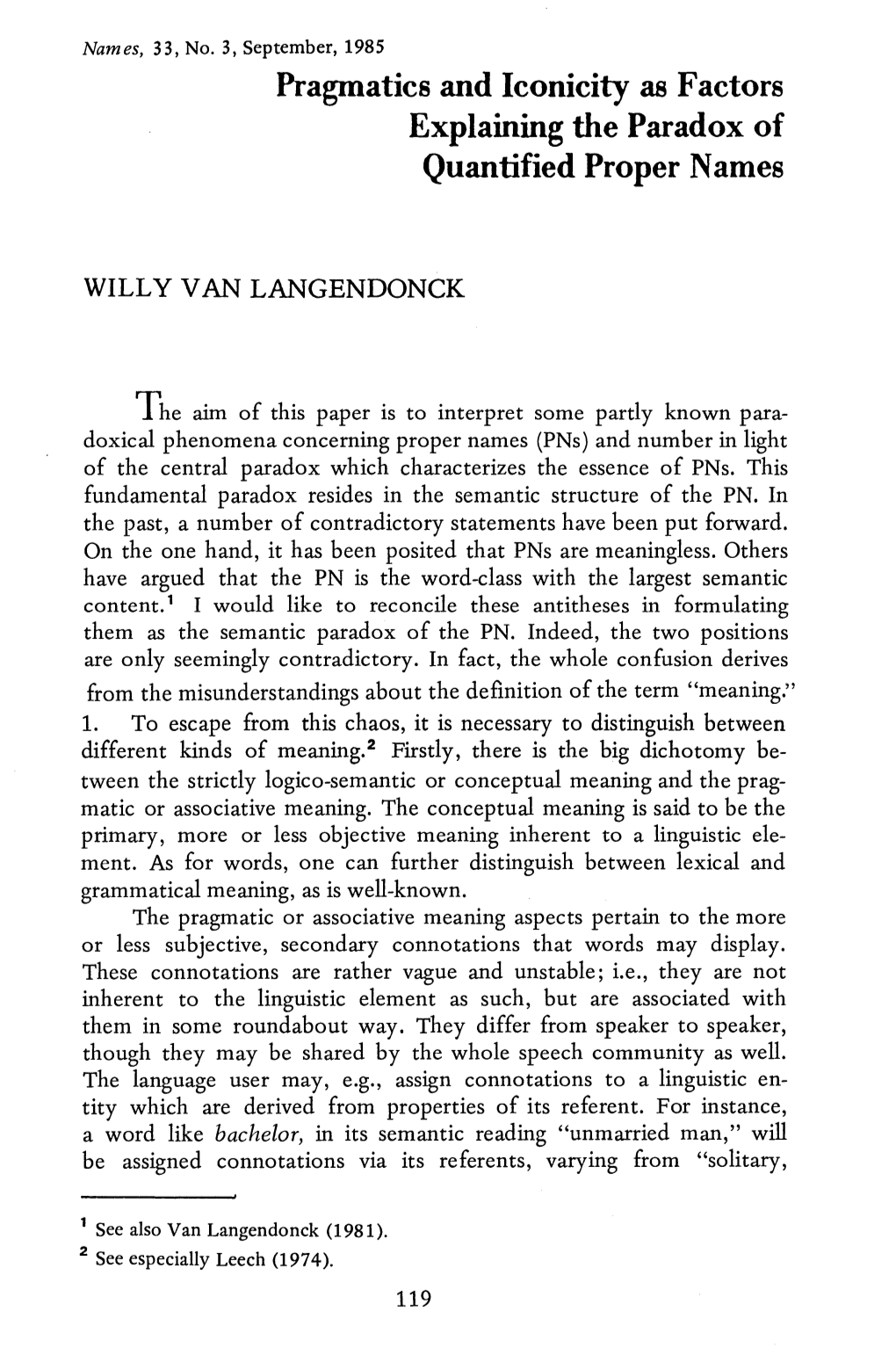 Pragmatics and Iconicity As Factors Explaining the Paradox of Quantified Proper Names