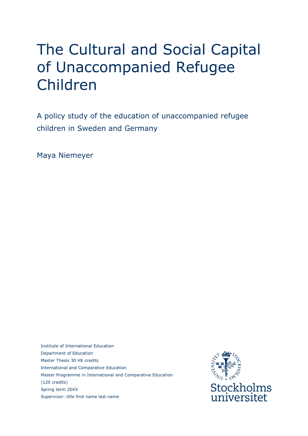 The Cultural and Social Capital of Unaccompanied Refugee Children