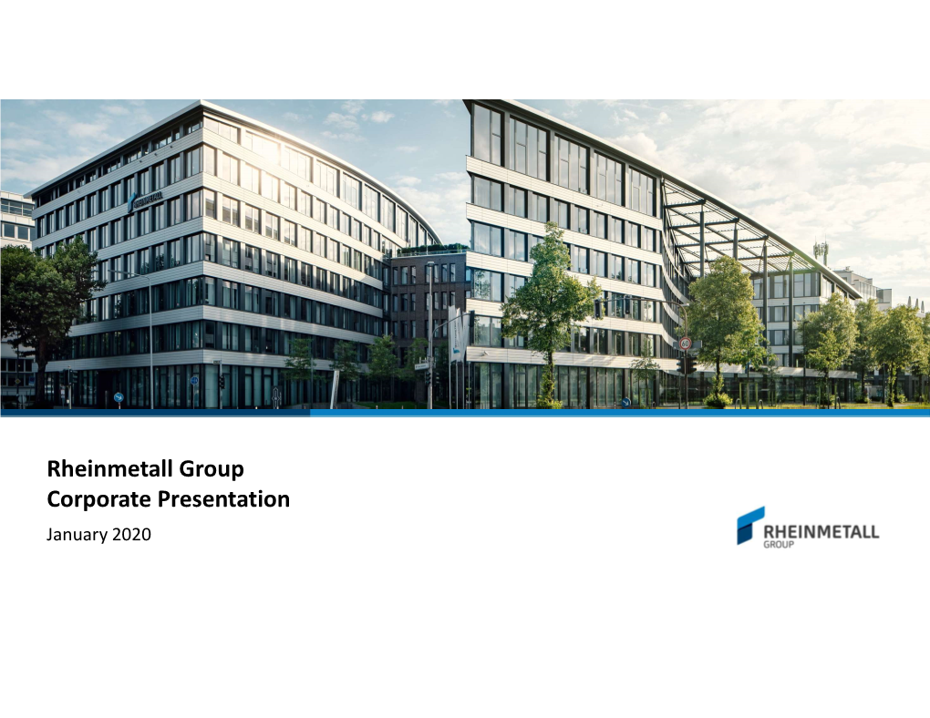 Rheinmetall Group Corporate Presentation January 2020 Rheinmetall Group Rheinmetall Group Segments Perform with Different Momentum