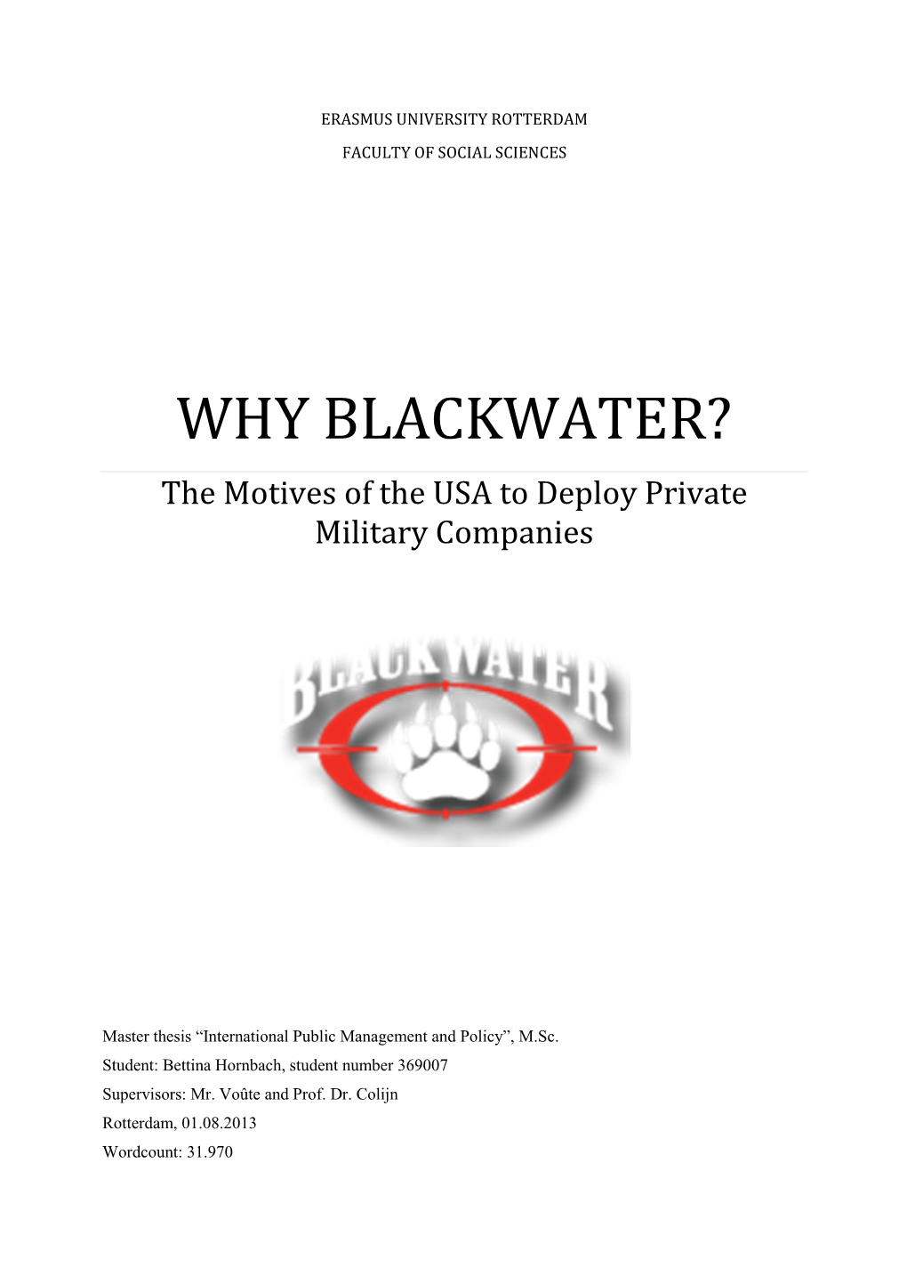 WHY BLACKWATER? the Motives of the USA to De Ploy Private Military Companies