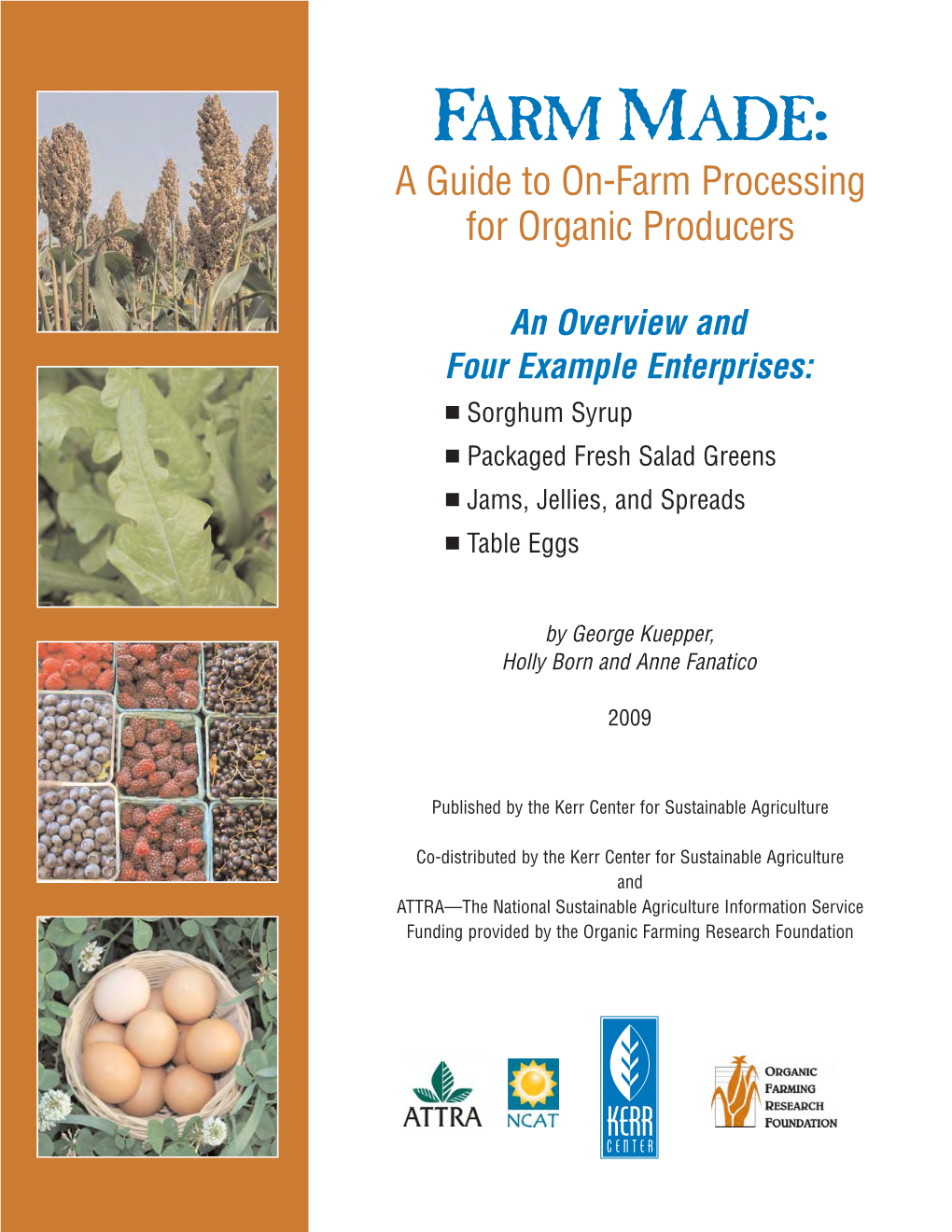 FARM MADE: a Guide to On-Farm Processing for Organic Producers