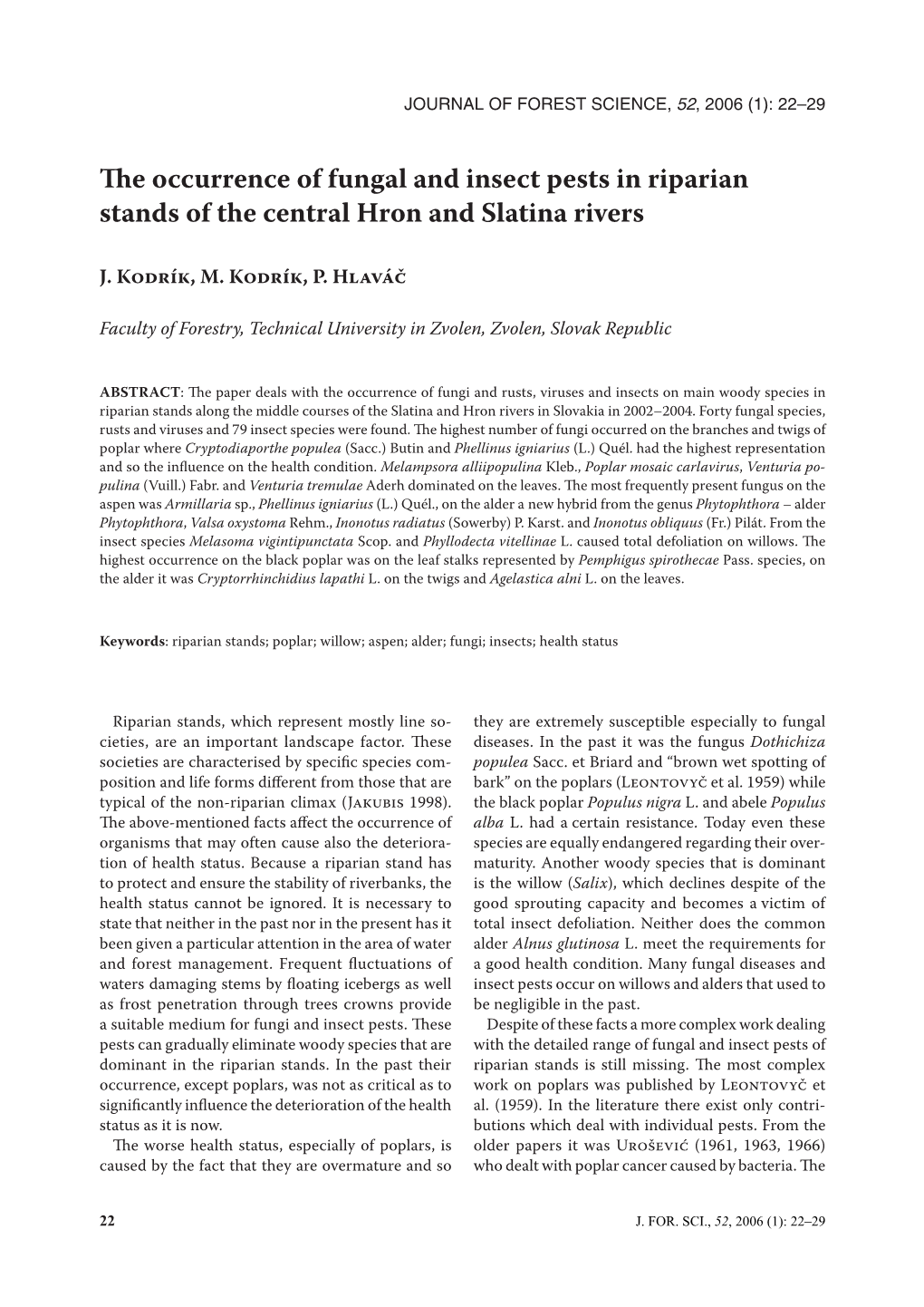 The Occurrence of Fungal and Insect Pests in Riparian Stands of the Central Hron and Slatina Rivers