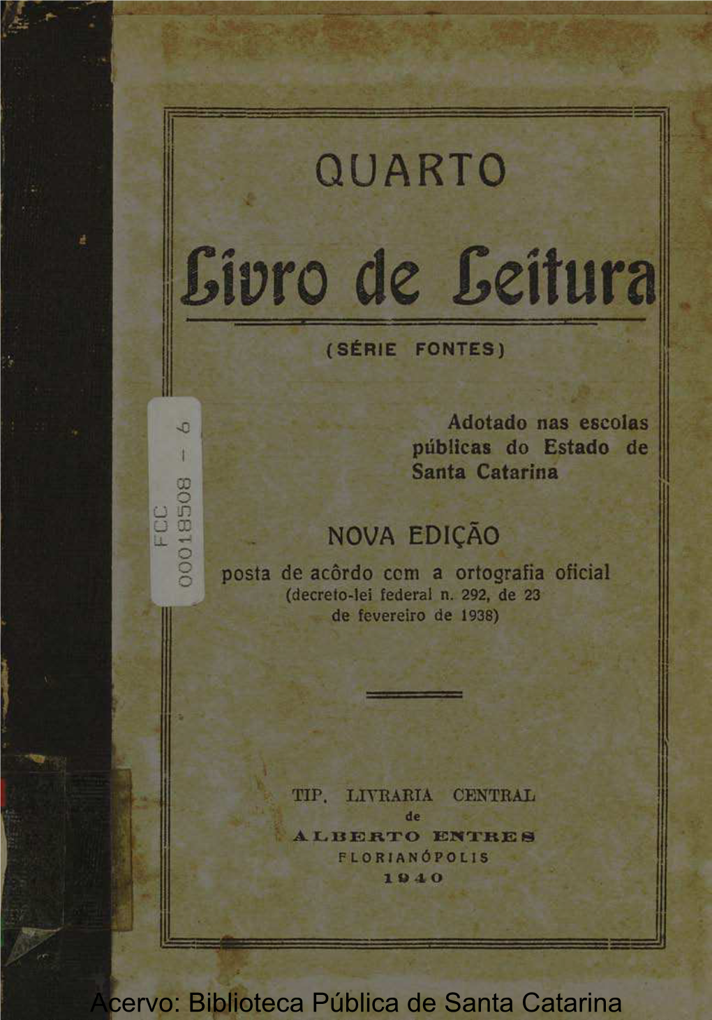 Quartolivrodeleitura Serie Fontes