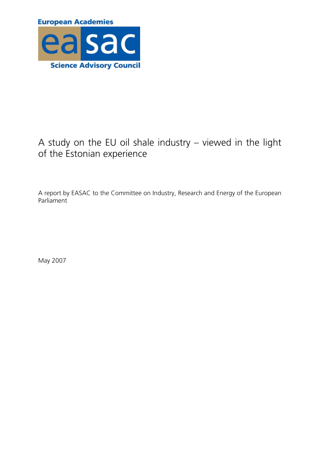 Oil Shale Industry – Viewed in the Light of the Estonian Experience