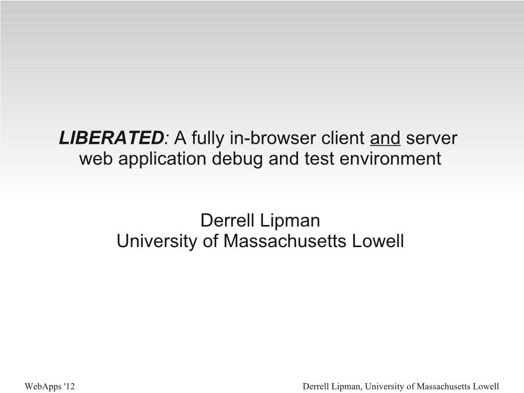 LIBERATED: a Fully In-Browser Client and Server Web Application Debug and Test Environment