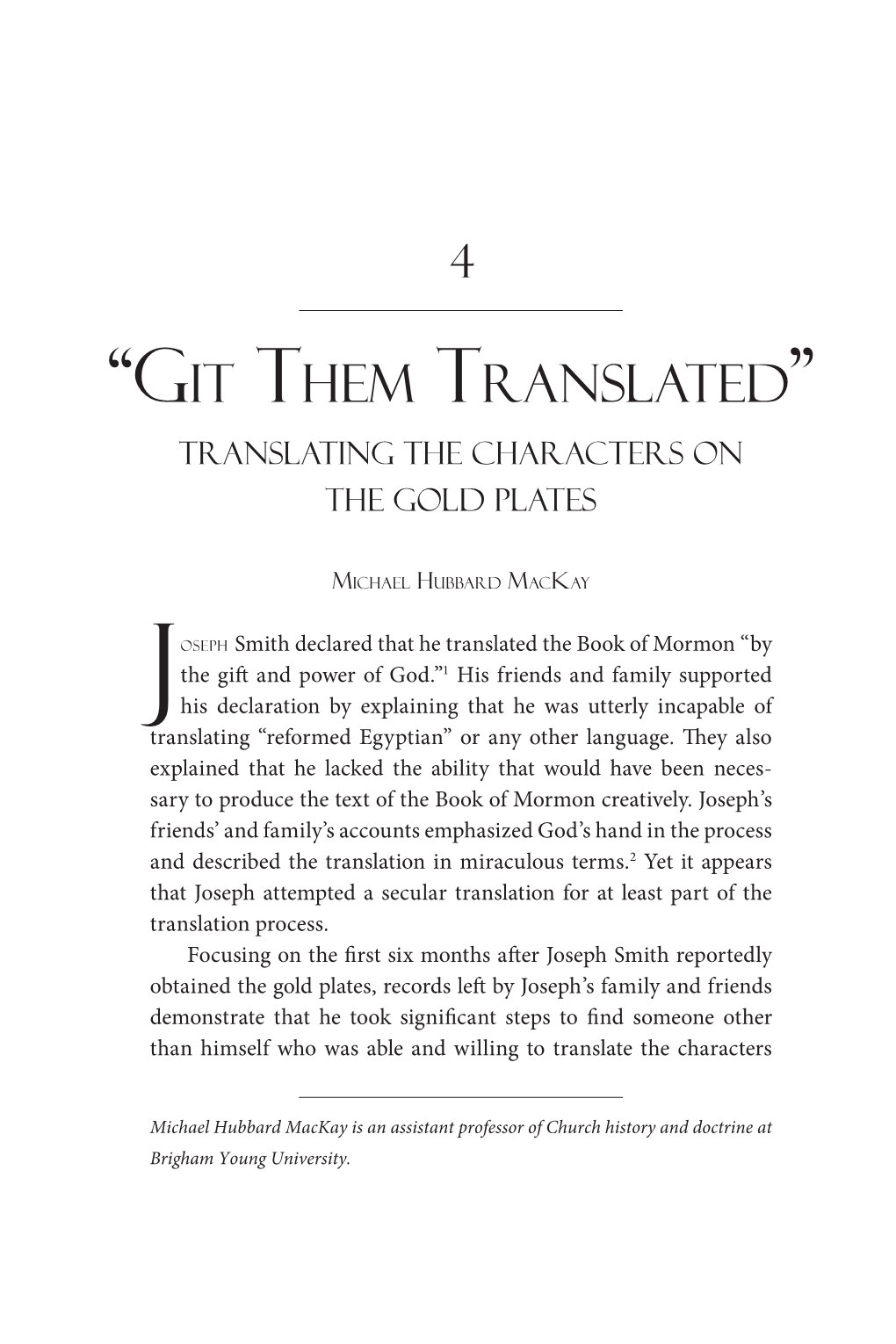 “Git Them Translated” TRANSLATING the CHARACTERS on the GOLD PLATES