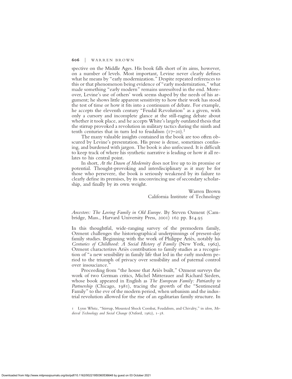 Spective on the Middle Ages. His Book Falls Short of Its Aims, However, on a Number of Levels. Most Important, Levine Never Clea