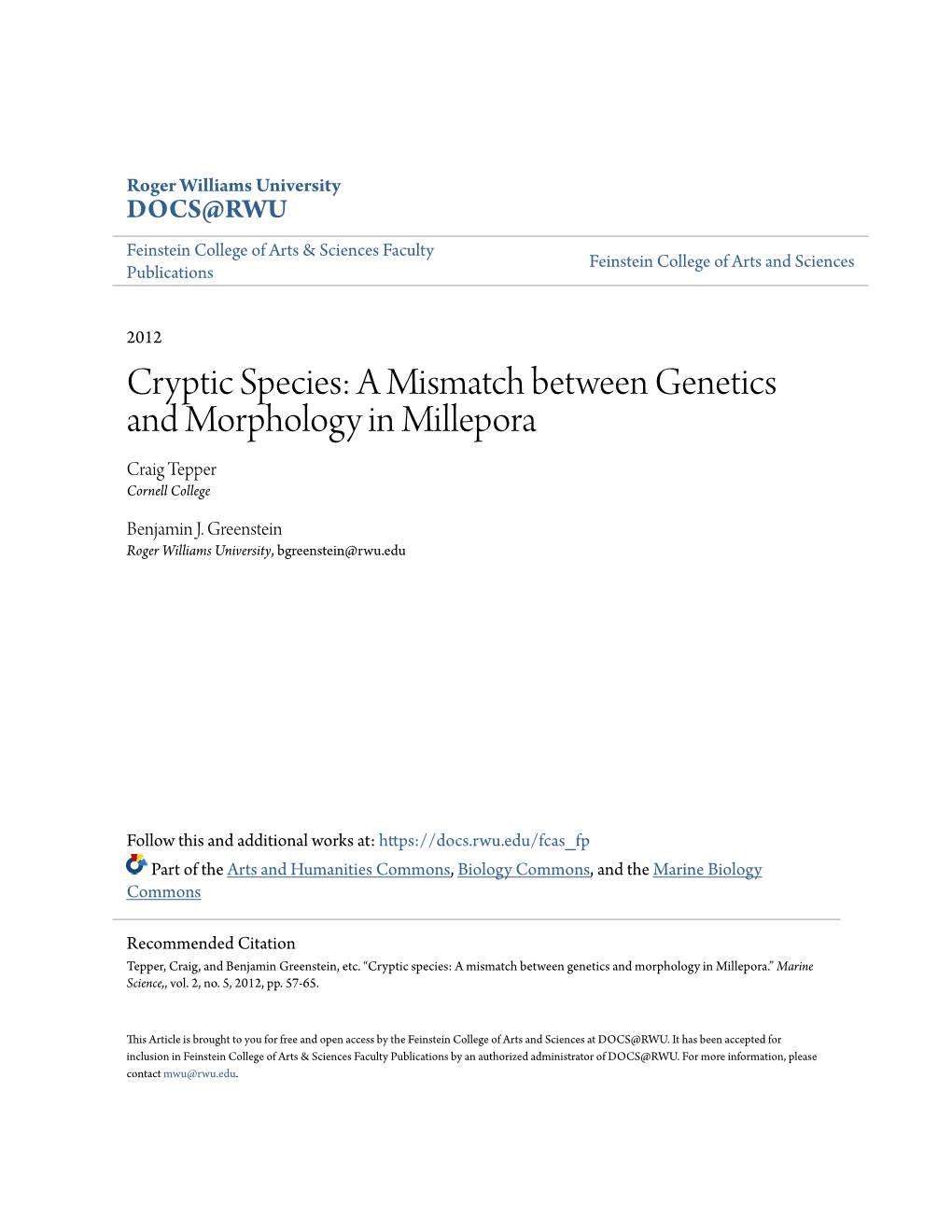 Cryptic Species: a Mismatch Between Genetics and Morphology in Millepora Craig Tepper Cornell College