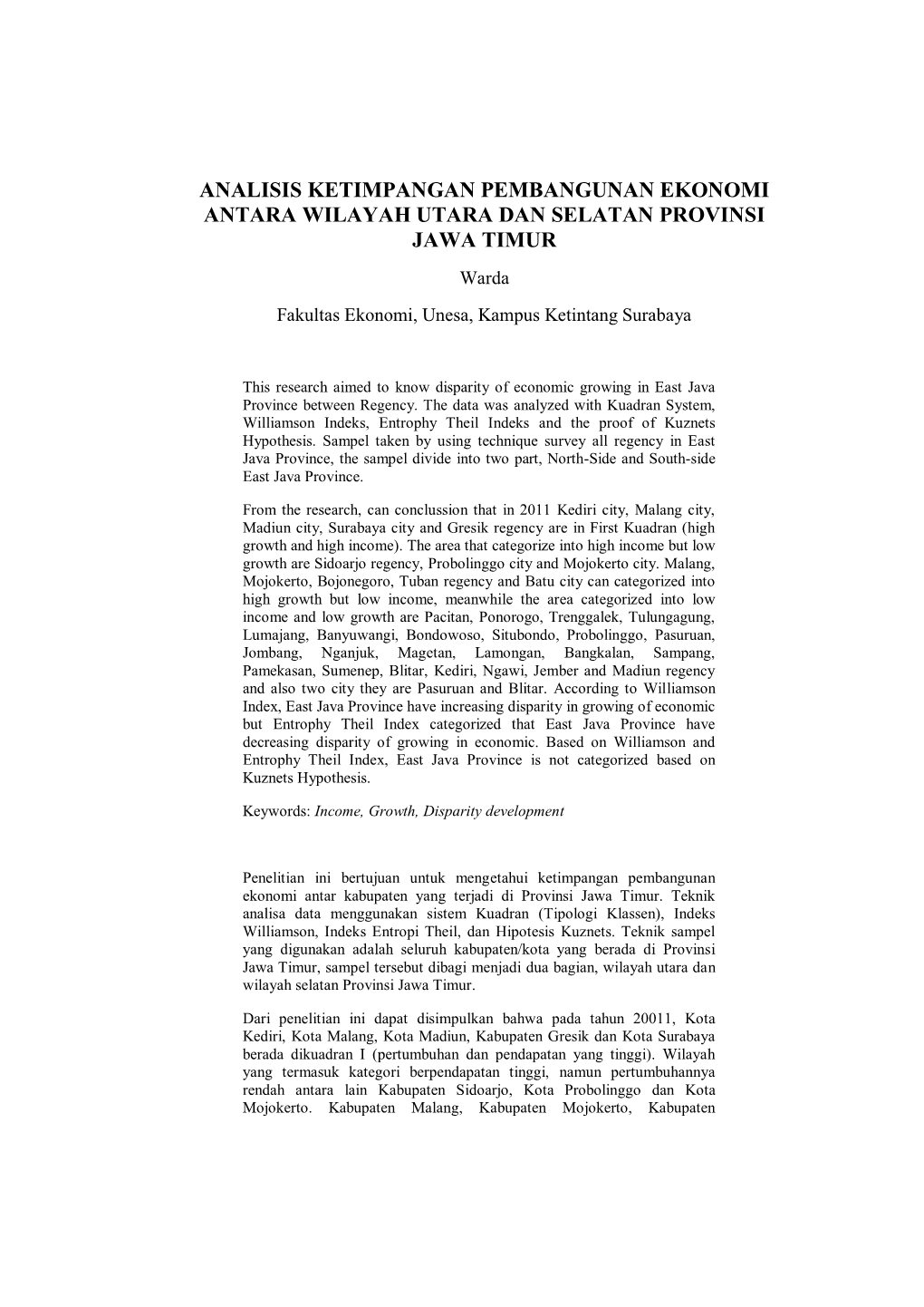 ANALISIS KETIMPANGAN PEMBANGUNAN EKONOMI ANTARA WILAYAH UTARA DAN SELATAN PROVINSI JAWA TIMUR Warda Fakultas Ekonomi, Unesa, Kampus Ketintang Surabaya